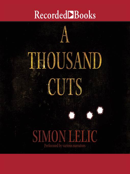 Title details for A Thousand Cuts by Simon Lelic - Available